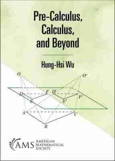 Pre-Calculus, Calculus, and Beyond