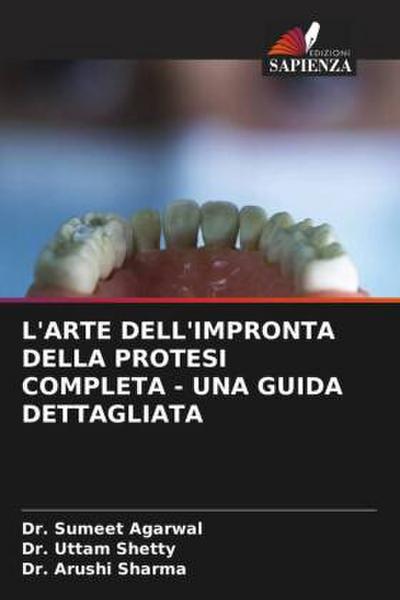 L’ARTE DELL’IMPRONTA DELLA PROTESI COMPLETA - UNA GUIDA DETTAGLIATA