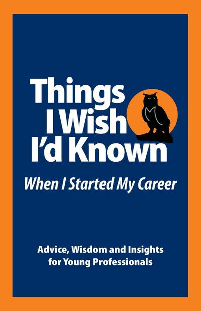 Things I Wish I’d Known Before I Started my Career