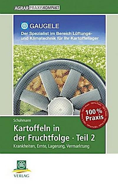 Kartoffeln in der Fruchtfolge. Tl.2