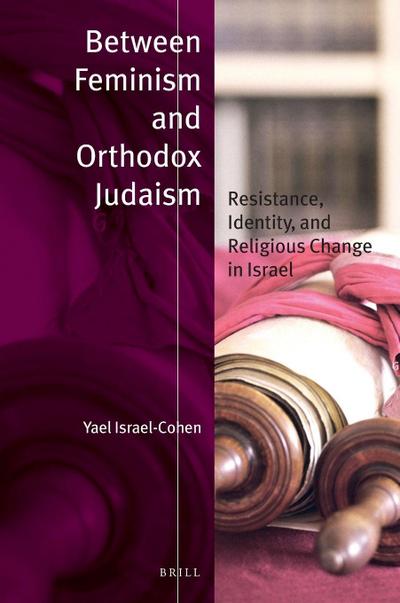 Between Feminism and Orthodox Judaism (Paperback)
