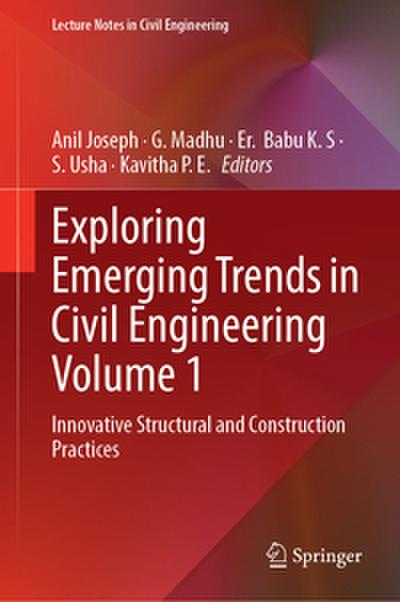Exploring Emerging Trends in Civil Engineering Volume 1