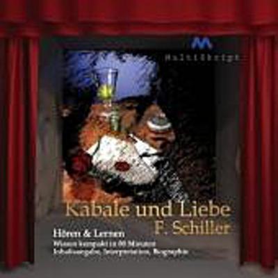 F. Schiller ’Kabale und Liebe’, 1 Audio-CD