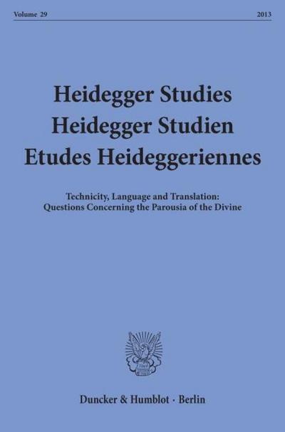 Heidegger Studies - Heidegger Studien - Etudes Heideggeriennes.