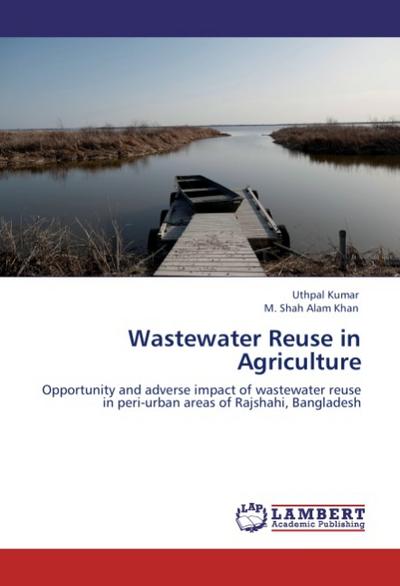 Wastewater Reuse in Agriculture