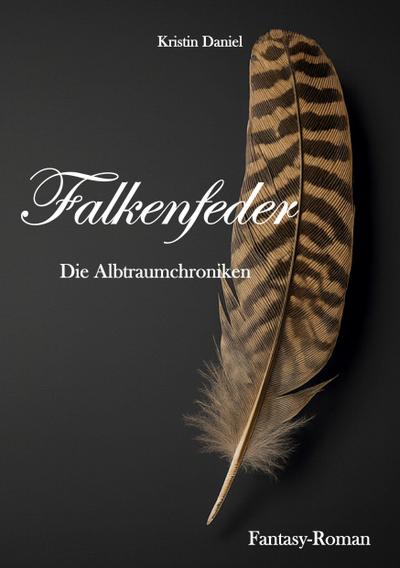 Falkenfeder: Die Albtraumchroniken