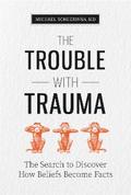The Trouble with Trauma