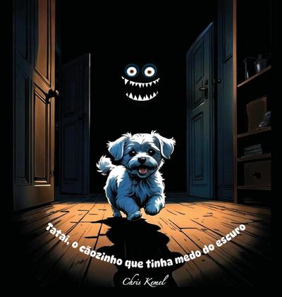 Tatai, o cãozinho que tinha medo do escuro