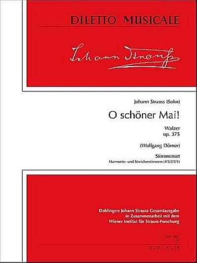 DM1061SET  J.Strauß (Sohn), O schöner Mai - Walzer op. 375 für großes Orchester Stimmensatz