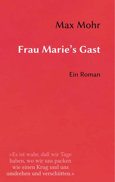 Frau Marie’s Gast
