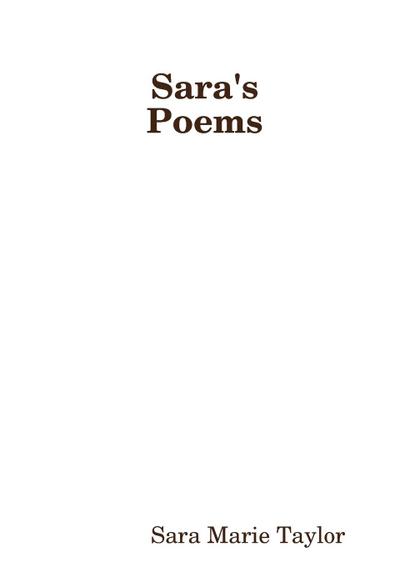 Sara’s Poems Collected Poetry