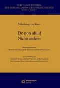 Nikolaus von Kues: De non aliud/Nichts anderes