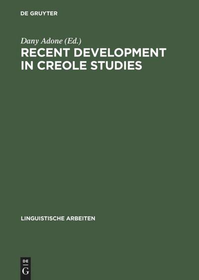 Recent Development in Creole Studies