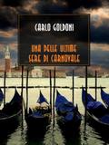 Una delle ultime sere di carnovale