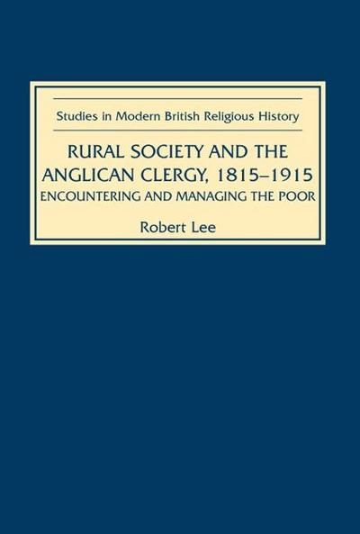 Rural Society and the Anglican Clergy, 1815-1914