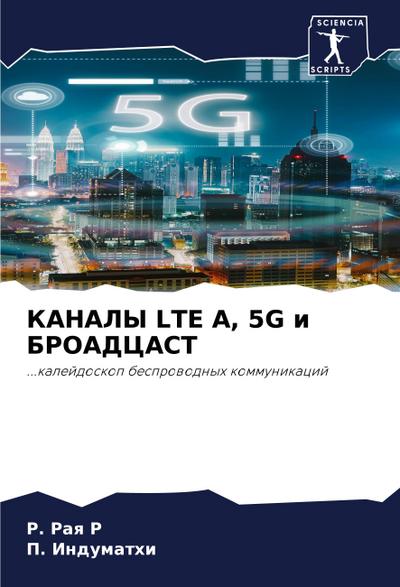 KANALY LTE A, 5G i BROADCAST
