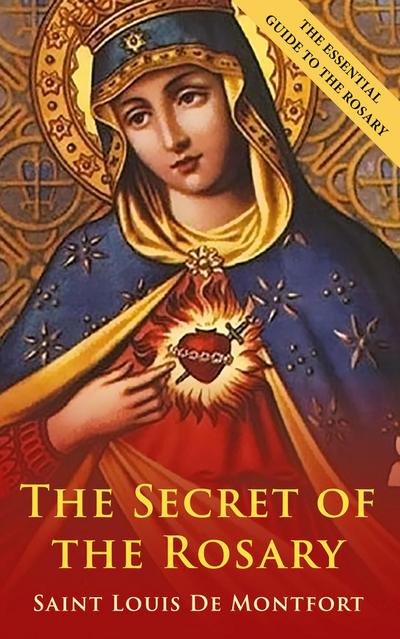 The Secret Of The Rosary