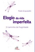 Elogio da vida imperfeita