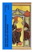 Heilwissen: die Ernährungstherapie der Hildegard von Bingen