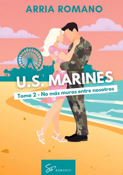 U.S. Marines - Tomo 2 - No más muros entre nosotros