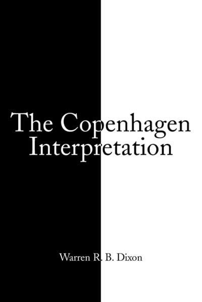 THE COPENHAGEN INTERPRETATION