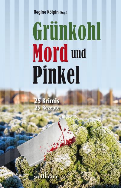 Grünkohl, Mord und Pinkel