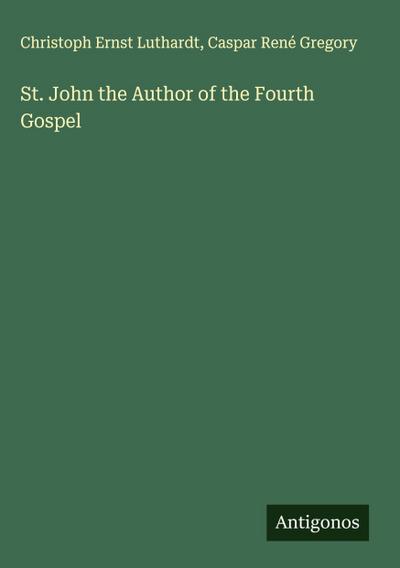 St. John the Author of the Fourth Gospel