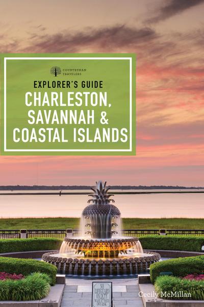 Explorer’s Guide Charleston, Savannah & Coastal Islands (9th Edition)