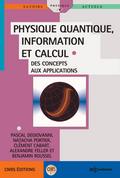 Physique quantique, information et calcul