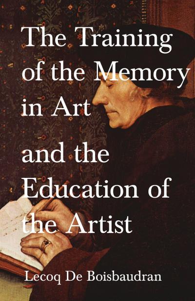 Training of the Memory in Art and the Education of the Artist