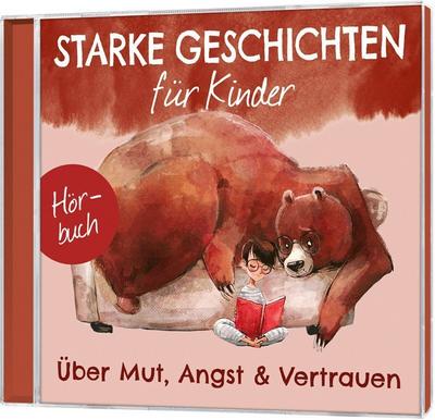 Über Mut, Angst & Vertrauen - Hörbuch 