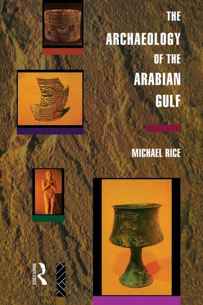 The Archaeology of the Arabian Gulf