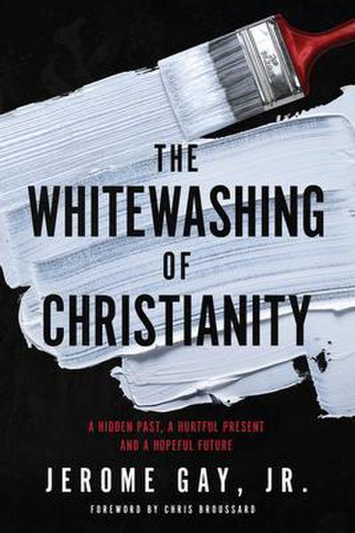 The Whitewashing of Christianity