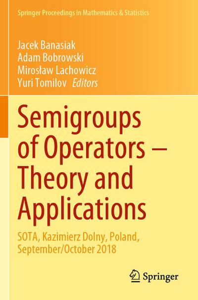 Semigroups of Operators - Theory and Applications