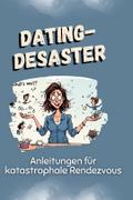 Dating-Desaster - Das perfekte Geschenk für Weihna