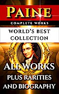 Thomas Paine Complete Works - World’s Best Collection