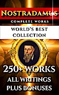 Nostradamus Complete Works - World’s Best Collection
