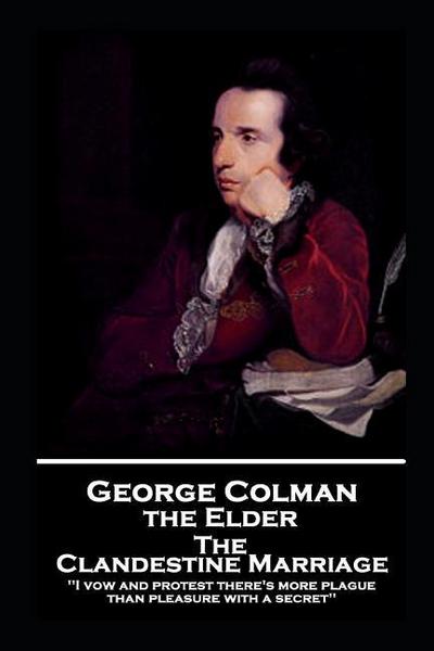 Colman, G: GEORGE COLMAN - THE CLANDESTIN