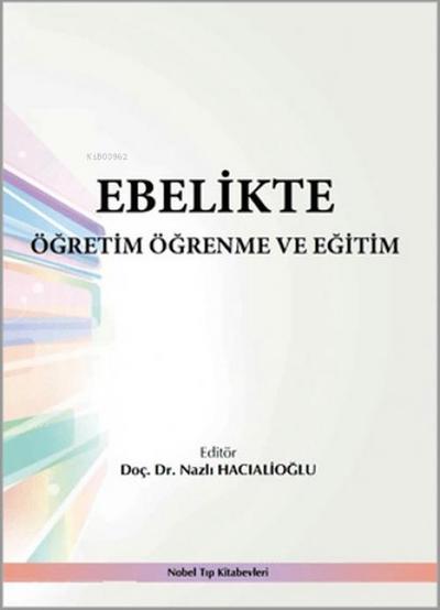 Ebelikte Ögretim Ögrenme ve Egitim