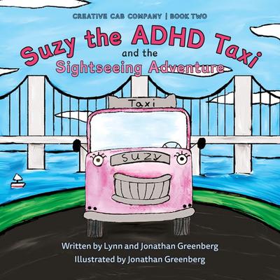 Suzy the ADHD Taxi and the Sightseeing Adventure