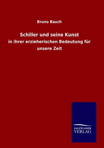 Schiller und seine Kunst