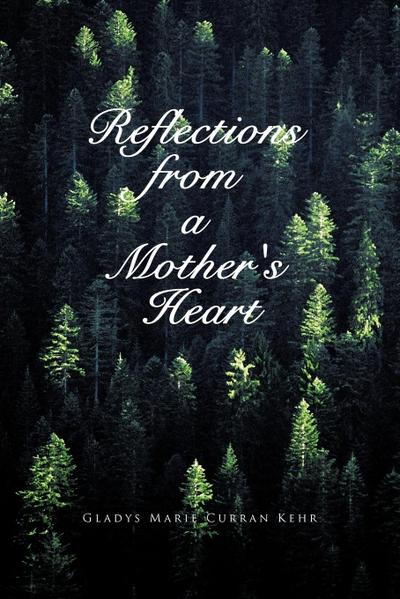 Reflections from a Mother’s Heart
