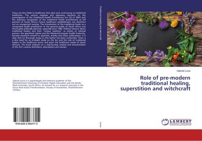 Role of pre-modern traditional healing, superstition and witchcraft