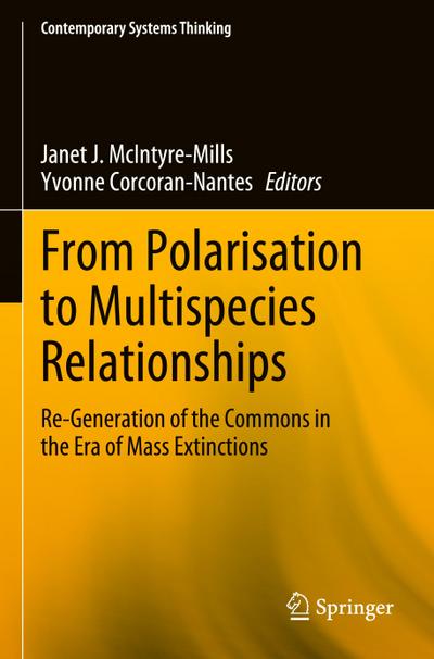 From Polarisation to Multispecies Relationships