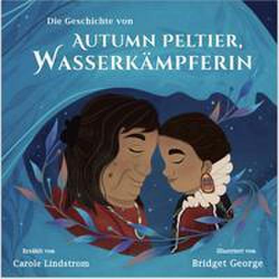 Die Geschichte von Autumn Peltier, Wasserkämpferin