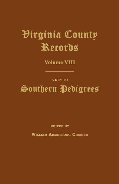 Virginia County Records, Volume VIII