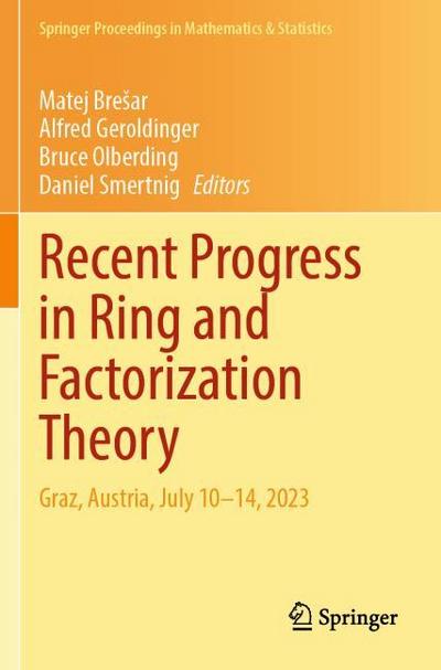 Recent Progress in Ring and Factorization Theory
