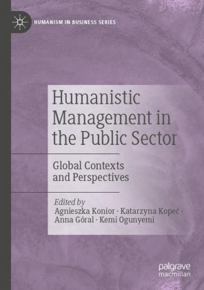 Humanistic Management in the Public Sector