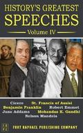 History’s Greatest Speeches - Volume IV