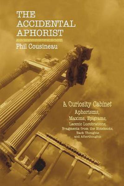 The Accidental Aphorist